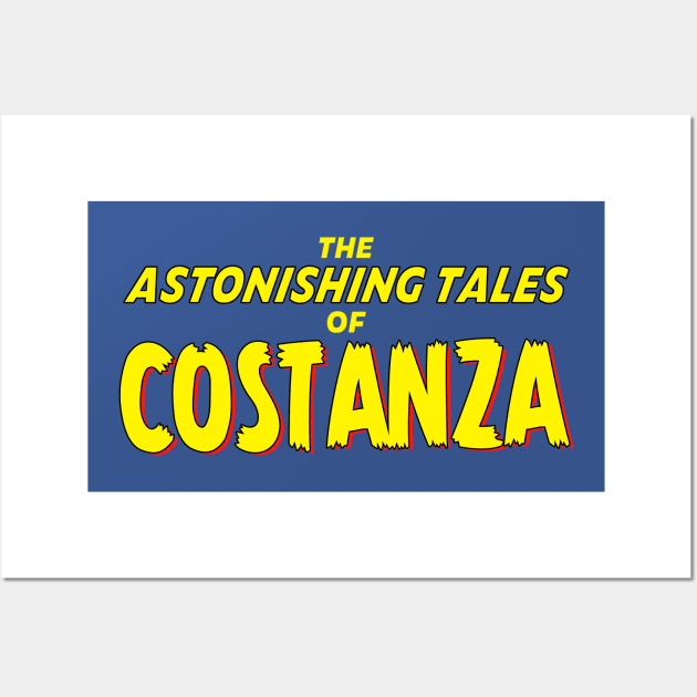 The Astonishing Tales of Costanza Wall Art by artnessbyjustinbrown